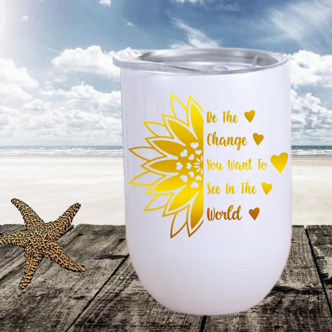 Be the Change Wine Tumbler