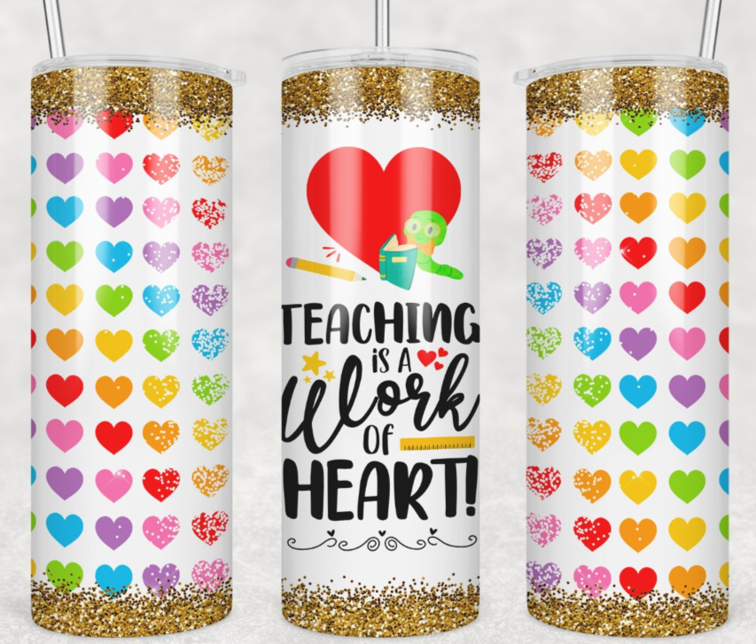 Teaching is a work of heart Tumbler